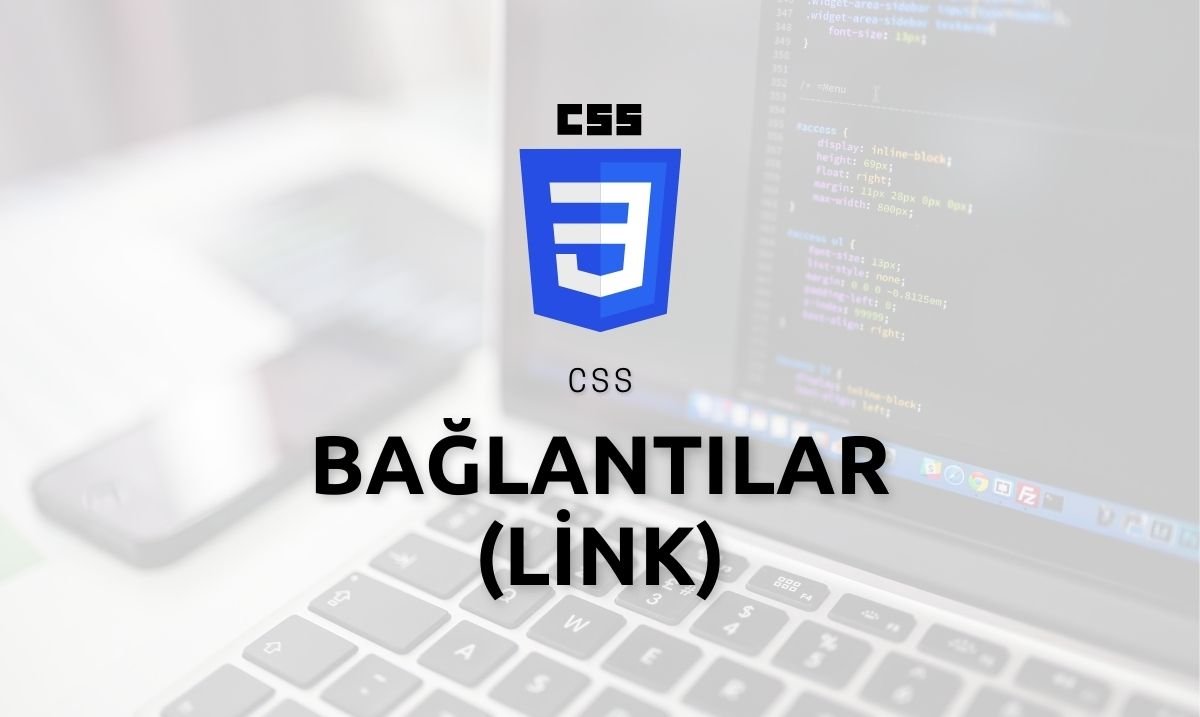 CSS Bağlantılar (Link)