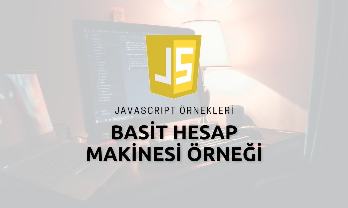 Javascript Basit Hesap Makinesi Örneği