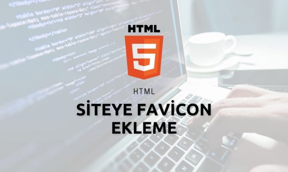 HTML Siteye Favicon Ekleme