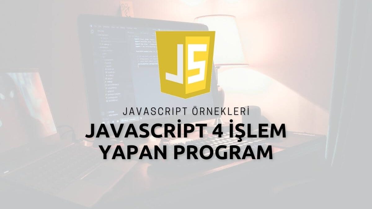 Javascript 4 İşlem Yapan Program