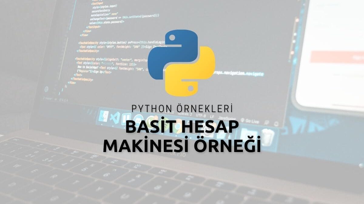Python Basit Hesap Makinesi Örneği