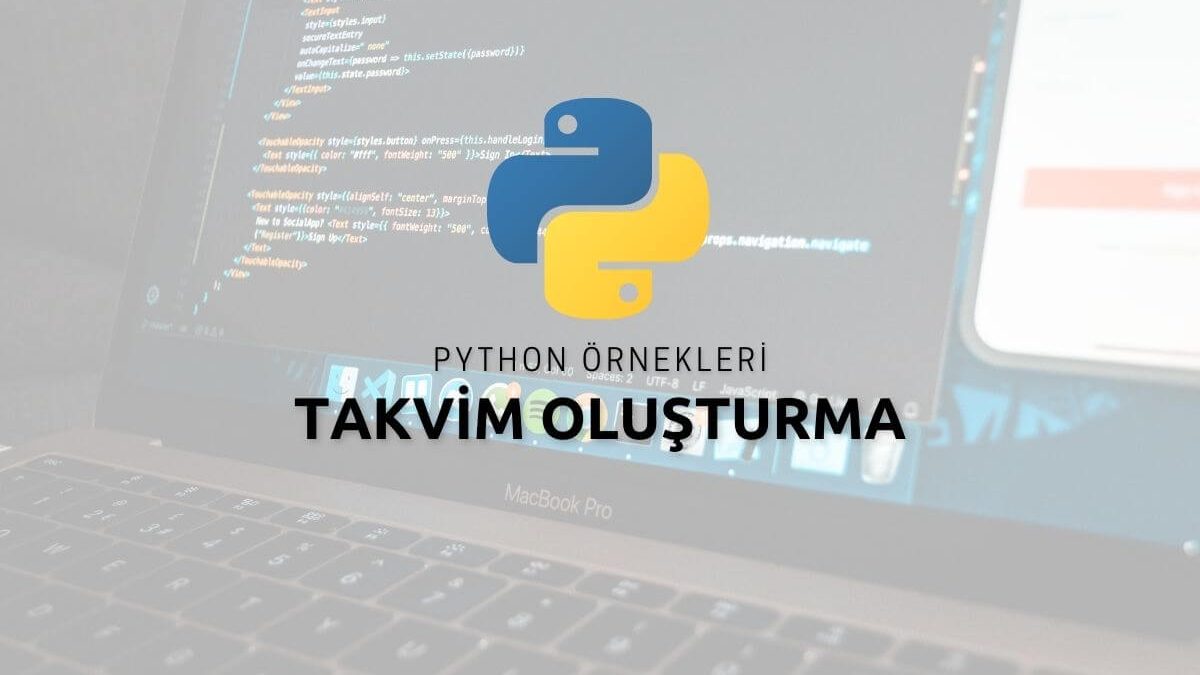 Python Takvim Oluşturma