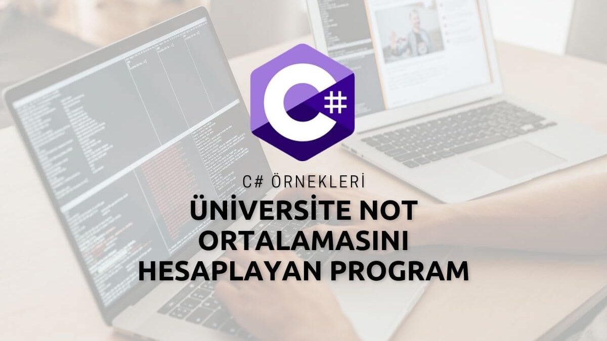 C# Üniversite Not Ortalamasını Hesaplayan Program