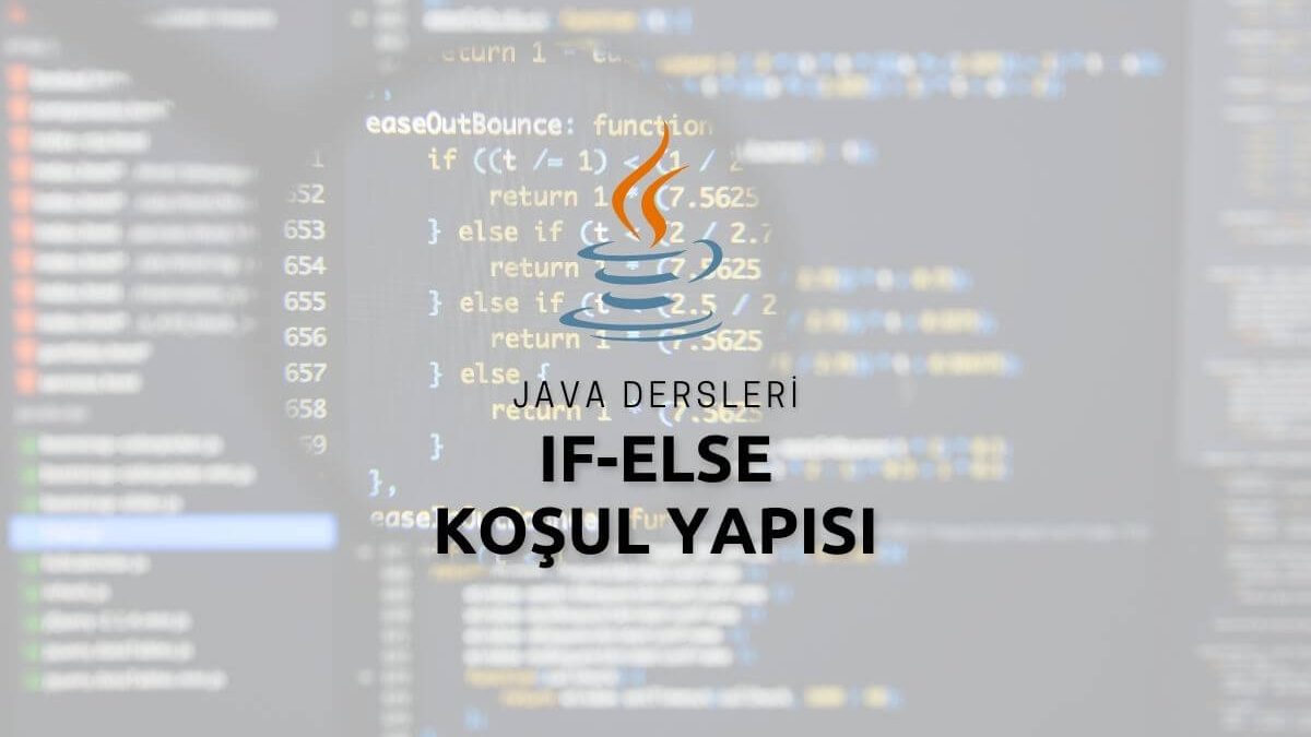 Java If-Else Koşul Yapısı