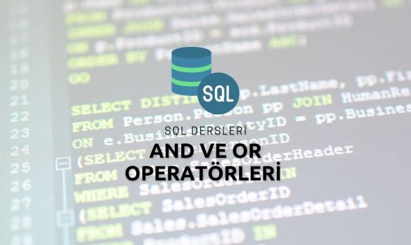SQL And ve Or Operatörleri