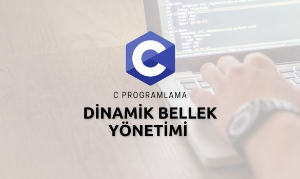 C Programlama Dinamik Bellek Yönetimi (calloc, mallog, free)