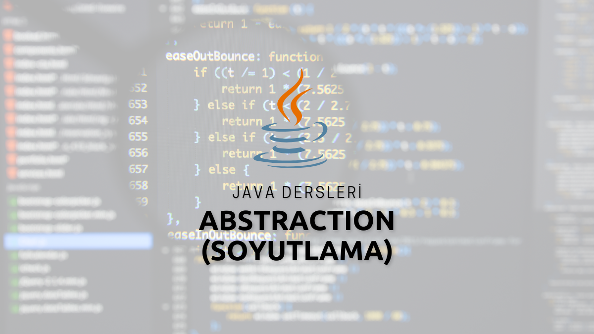 Java Abstraction (Soyutlama) Nedir ? Abstraction Örnekleri