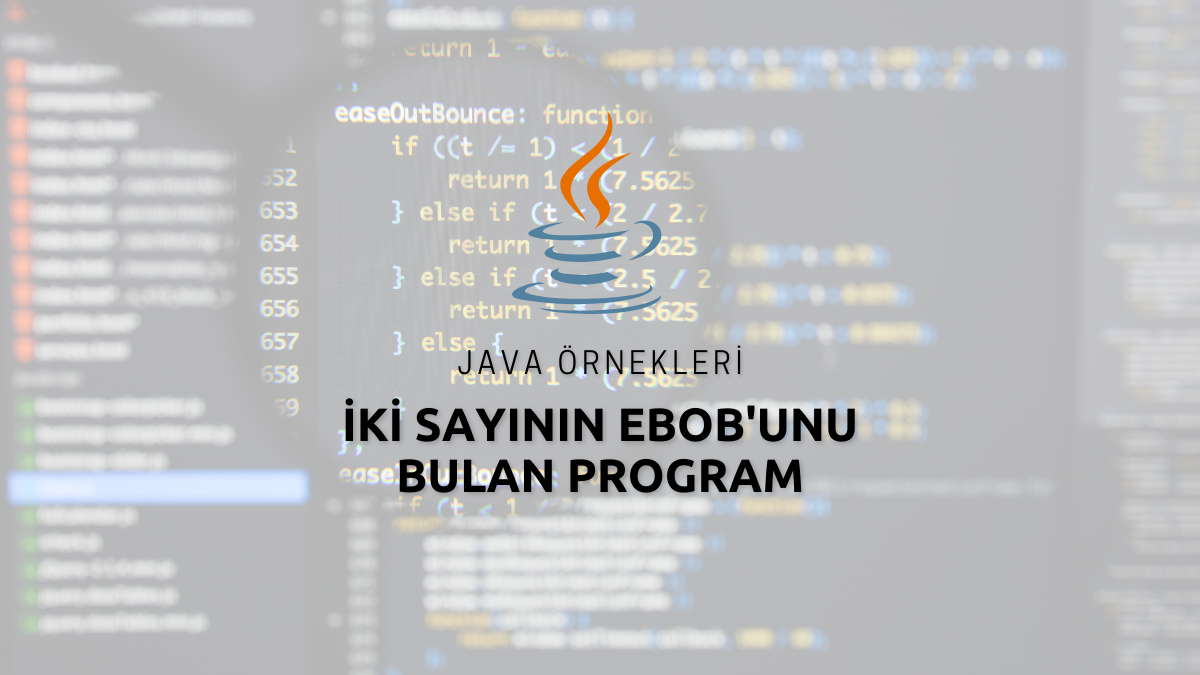 Java İki Sayının EBOB’unu Bulan Program