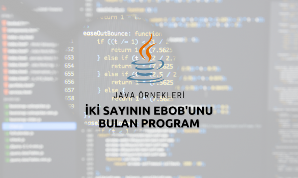 Java İki Sayının EBOB'unu Bulan Program