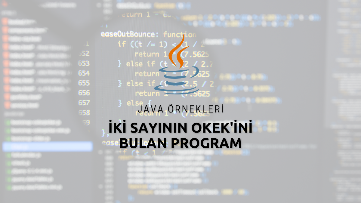 Java İki Sayının OKEK’ini Bulan Program