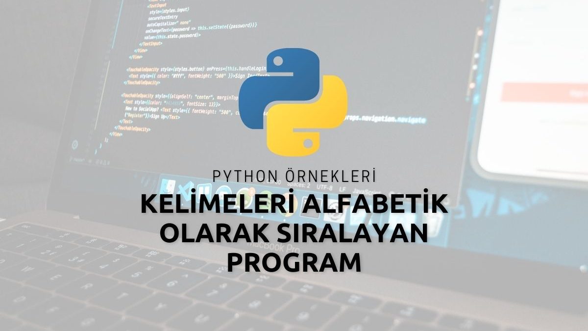 Python Kelimeleri Alfabetik Olarak Sıralayan Program